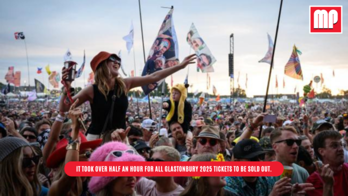 It took over half an hour for all Glastonbury 2025 tickets to be sold out.