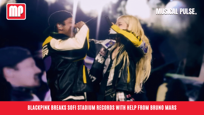 BLACKPINK Breaks SoFi Stadium Records with Help from Bruno Mars